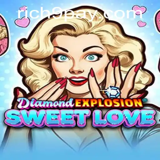 Exploring the Enchanting World of DiamondExplosionSweetLove and the Rich9 Phenomenon