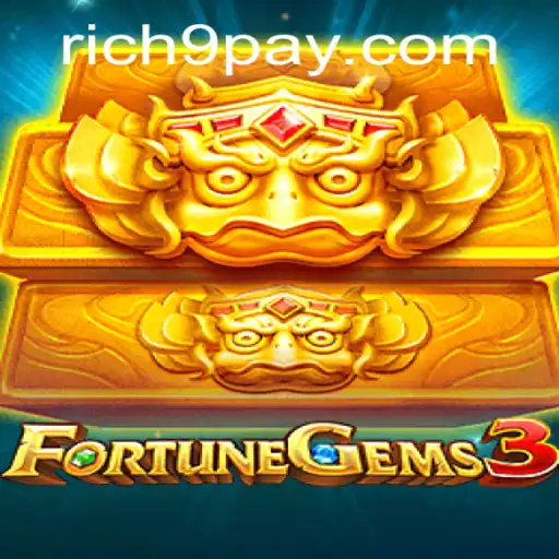 Exploring FortuneGems3: An Exciting Adventure with Rich9