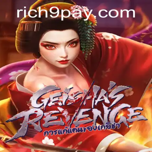 GeishasRevenge: Exploring the Intricate World of Rich9